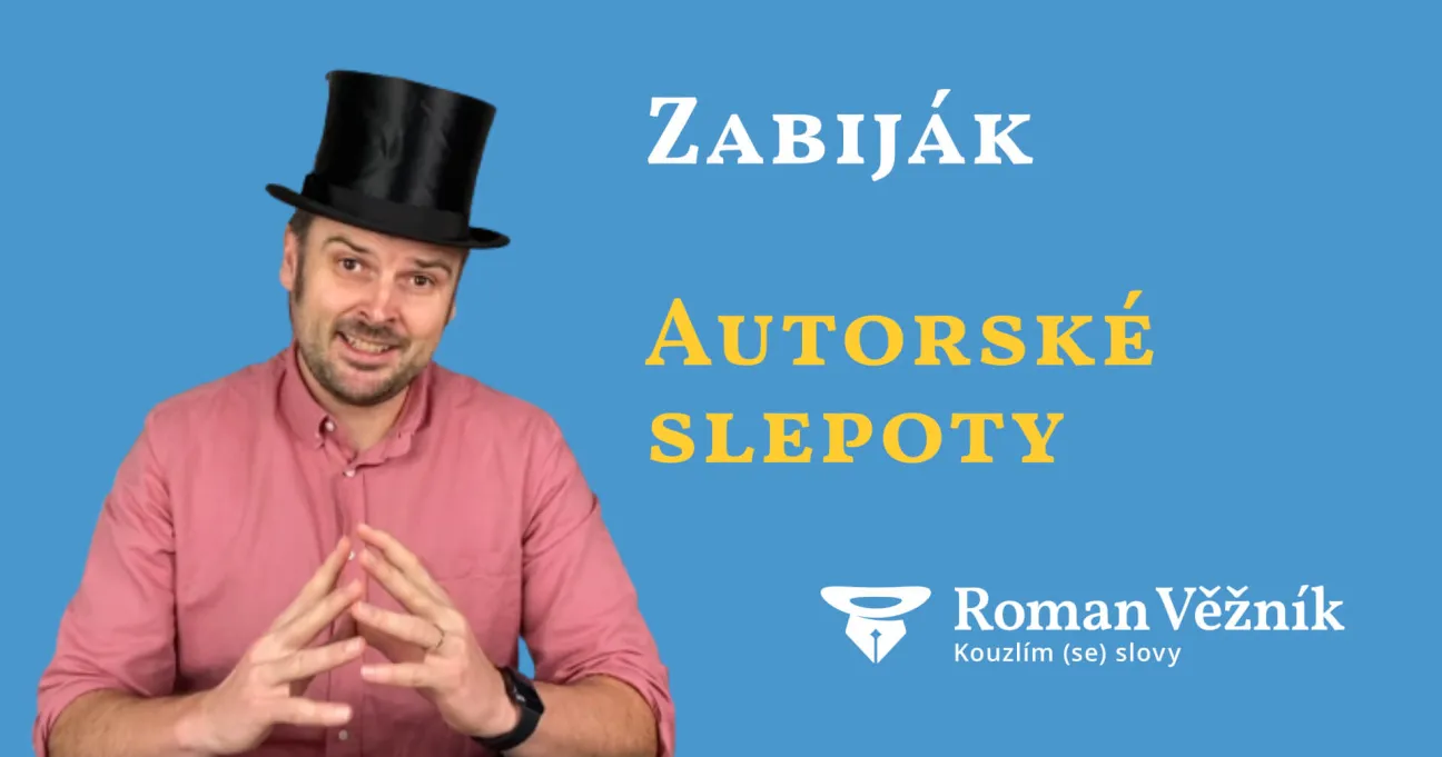 Zabiják autorské slepoty | Kouzla pro copywritery 6